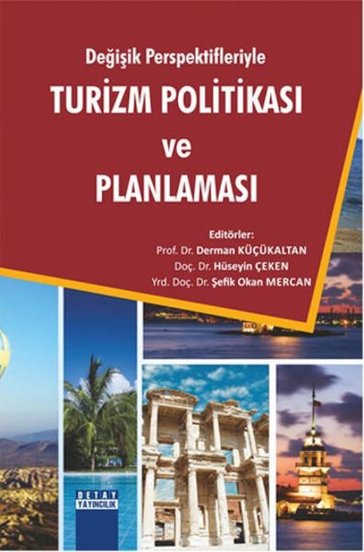 Değişik Perspektifleriyle Turizm Politikası ve Planlaması | Detay Yayıncılık (İnce Kapak)
