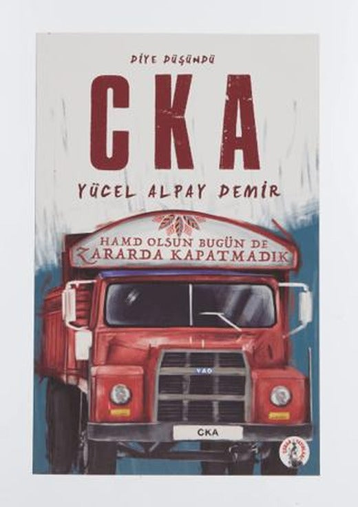 Diye Düşündü C K A | Çoban Yayınları (Ciltsiz)