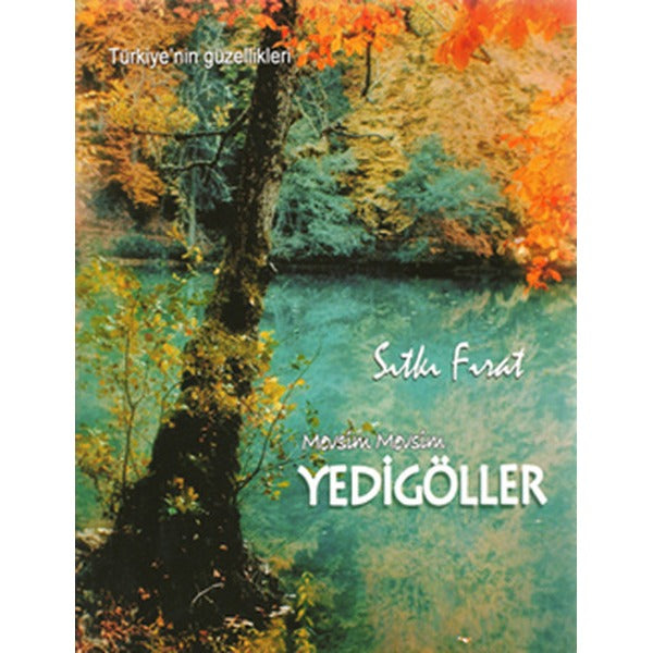 Mevsim Mevsim Yedi Göller