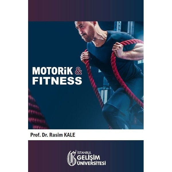 Motorik ve Fitness | İstanbul Gelişim Üniversitesi (İnce Kapak)
