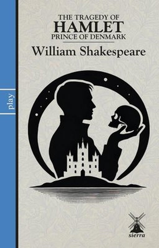 The Tragedy of Hamlet - Prince of Denmark | Sierra Kitap (İnce Kapak)