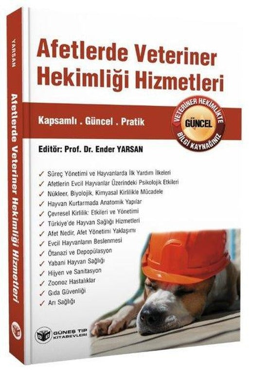 Afetlerde Veteriner Hekimliği Hizmetleri Kapsamlı Güncel Pratik | Güneş Tıp Kitabevleri (İnce Kapak)
