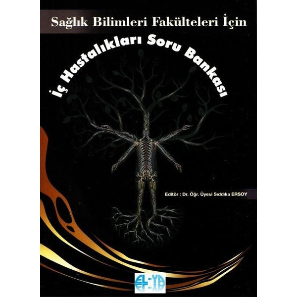 Sağlık Bilimleri Fakülteleri İçin İç Hastalıkları Soru Bankası | Elya Yayıncılık (İnce Kapak)