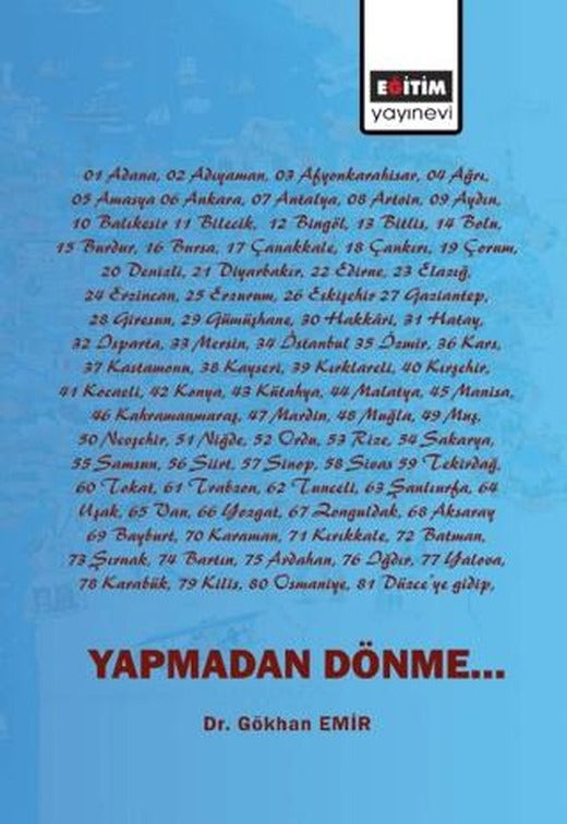 Yapmadan Dönme | Eğitim Yayınevi - Bilimsel Eserler (Ciltsiz)