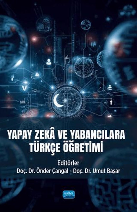 Yapay Zekâ ve Yabancılara Türkçe Öğretimi | Nobel Akademik Yayıncılık (Ciltsiz)