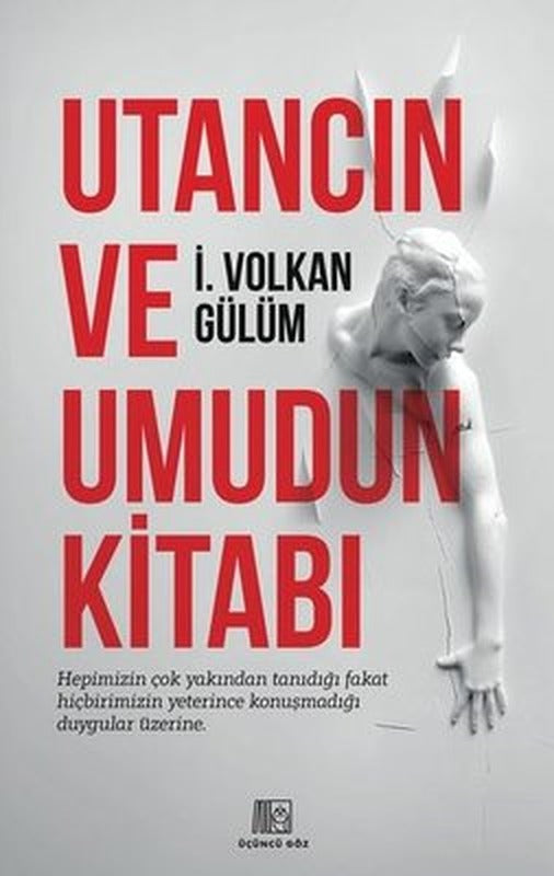 Utancın ve Umudun Kitabı | Üçüncü Göz Yayınları (İnce Kapak)