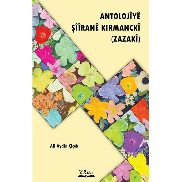 Antolojiye Şiirane Kırmancki | Vate Yayınevi