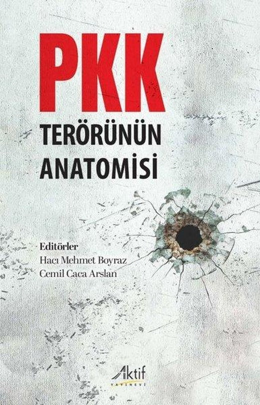 PKK Terörünün Anatomisi | Aktif Yayınevi (İnce Kapak)