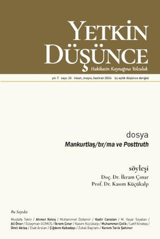 Yetkin Düşünce Dergisi Yıl: 7 Sayı 26 - Nisan, Mayıs, Haziran 2024 | Yetkin Düşünce Dergisi (Ciltsiz)