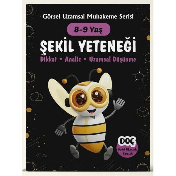 Şekil Yeteneği 8 - 9 Yaş - Dikkat Analiz Uzamsal Düşünme | Dahi Olacak Çocuk Yayınları (İnce Kapak)