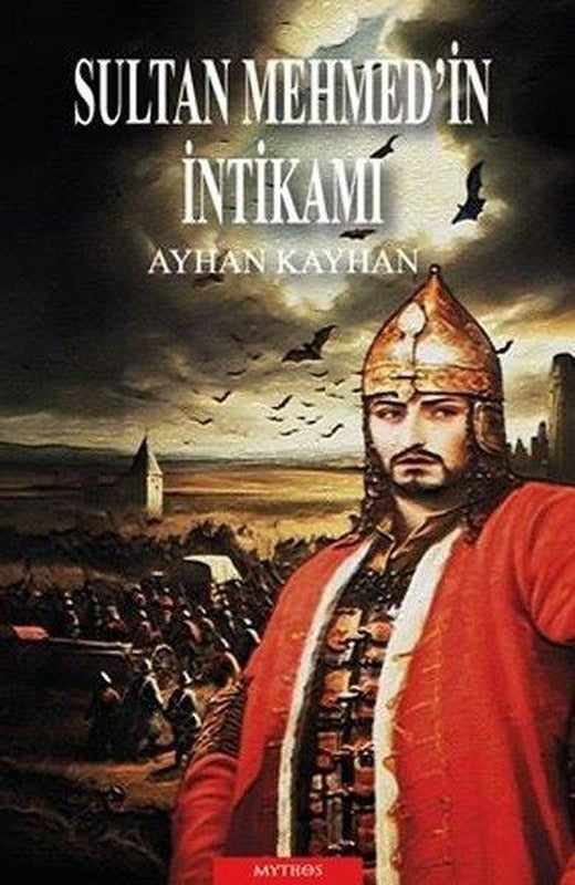 Sultan Mehmed'in İntikamı | Mythos Kitap (İnce Kapak)
