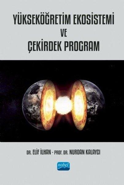 Yükseköğretim Ekosistemi ve Çekirdek Program | Nobel Akademik Yayıncılık (İnce Kapak) - Resim 1