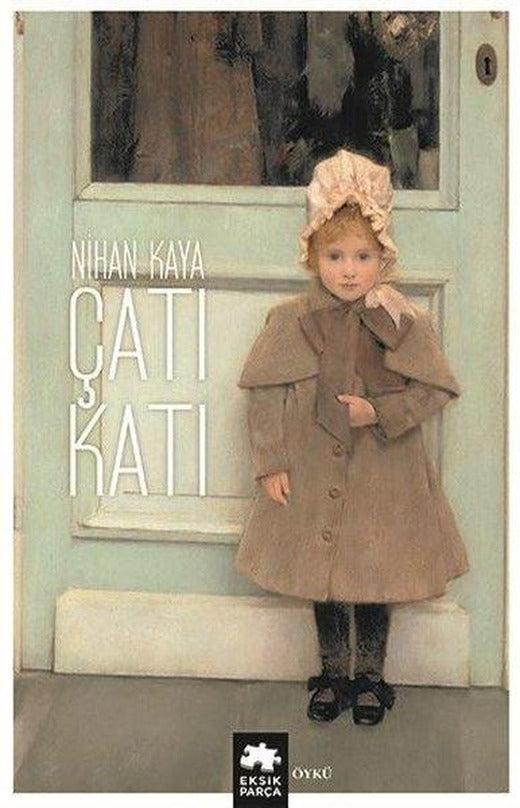 Çatı Katı | Eksik Parça Yayınları (İnce Kapak)
