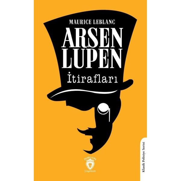 Arsen Lüpen’in İtirafları | Dorlion Yayınları (Ciltsiz)