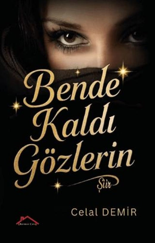 Bende Kaldı Gözlerin | Kırmızı Çatı Yayınları (Ciltsiz)