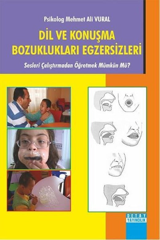 Dil ve Konuşma Bozuklukları Egzersizleri | Detay Yayıncılık (İnce Kapak)