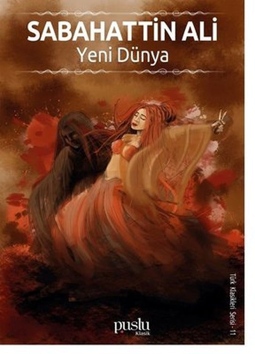 Yeni Dünya-Türk Klasikleri Serisi 11 | Puslu Yayıncılık
