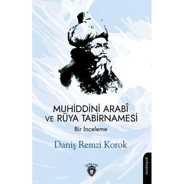 Muhiddini Arabi ve Rüya Tabirnamesi | Dorlion Yayınları (Ciltsiz)