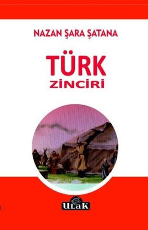 Türk Zinciri | Ulak Yayıncılık (Ciltsiz)