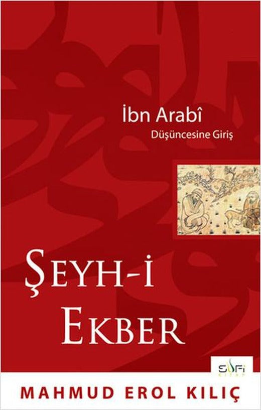 Şeyh-i Ekber | Sufi Kitap (İnce Kapak)