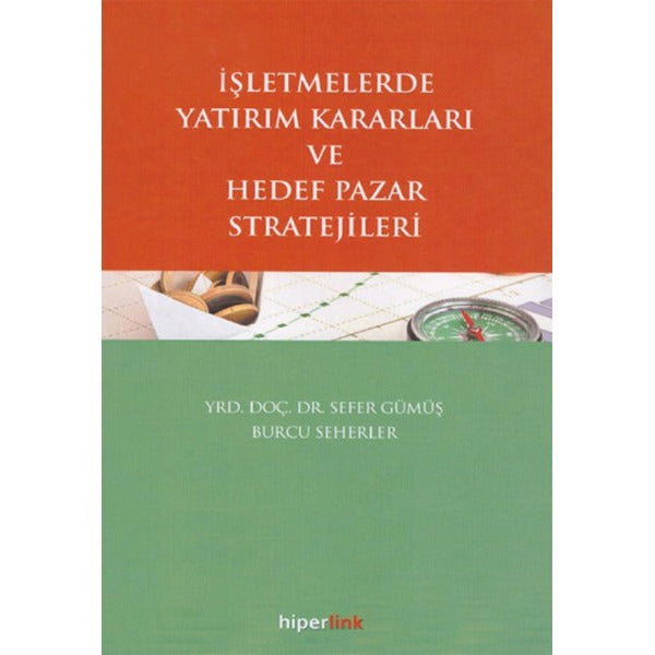 İşletmelerde Yatırım Kararları ve Hedef Pazar Stratejileri | Hiperlink (İnce Kapak)