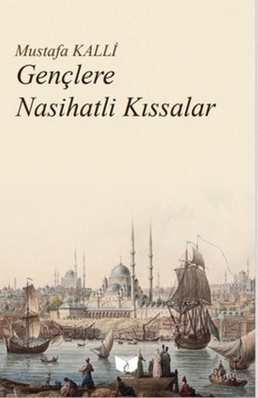 Gençlere Nasihatli Kıssalar | Ateş Yayınları