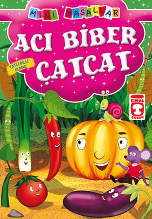 Mini Masallar - Acı Biber Çatçat | Timaş Çocuk