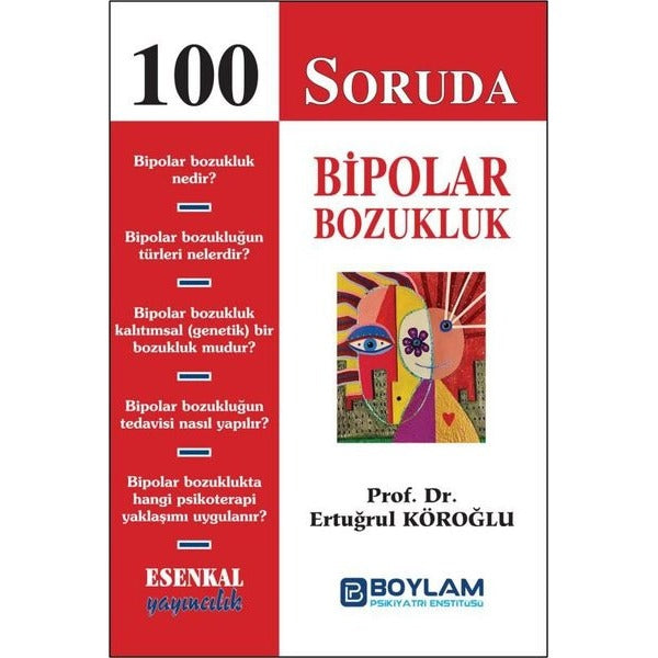 100 Soruda Bipolar Bozukluk | Esenkal Yayıncılık (İnce Kapak)