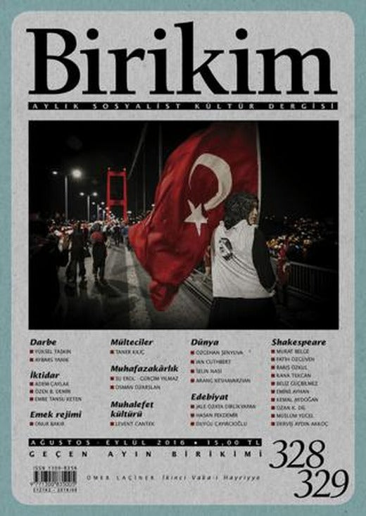 Birikim Aylık Sosyalist Kültür Dergisi Sayı: 328-329 Ağustos-Eylül 2016 | Birikim Yayınları (Ciltsiz)