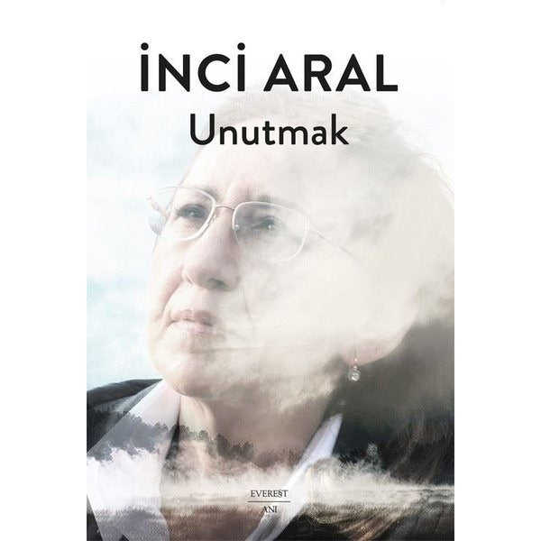 Unutmak | Everest Yayınları (İnce Kapak)