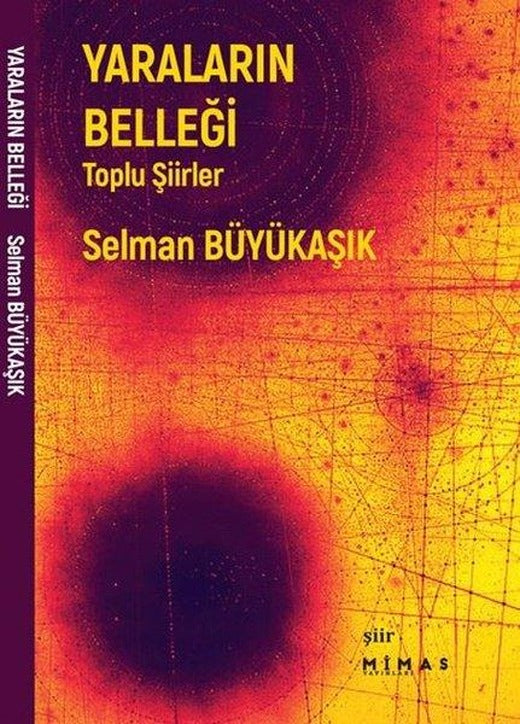 Yaraların Belleği - Toplu Şiirler | Mimas Yayınları (İnce Kapak)