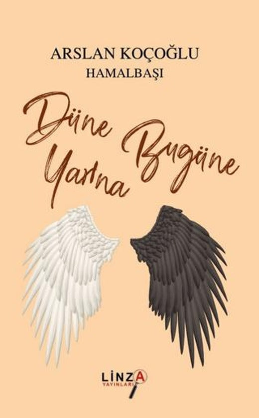 Düne Bugüne Yarına