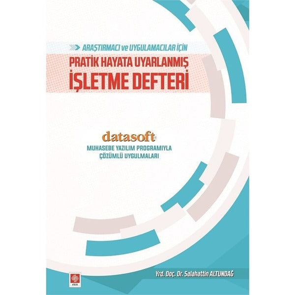 Pratik Hayata Uyarlanmış İşletme Defteri | Ekin Basım Yayın (İnce Kapak)