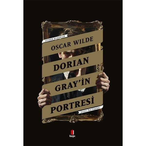 Dorian Gray'in Portresi - Cevher Klasikler | Kapı Yayınları (İnce Kapak)