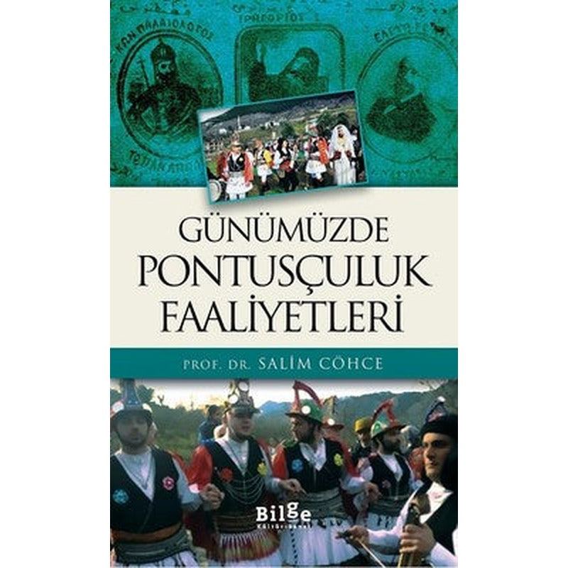 Günümüzde Pontusçuluk Faaliyetleri | Bilge Kültür Sanat