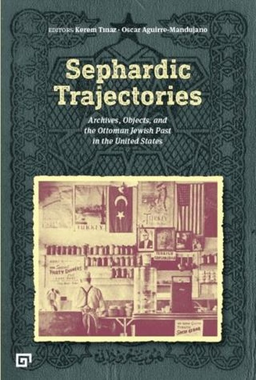 Sephardic Trajectories | Koç Üniversitesi Yayınları (Ciltsiz)