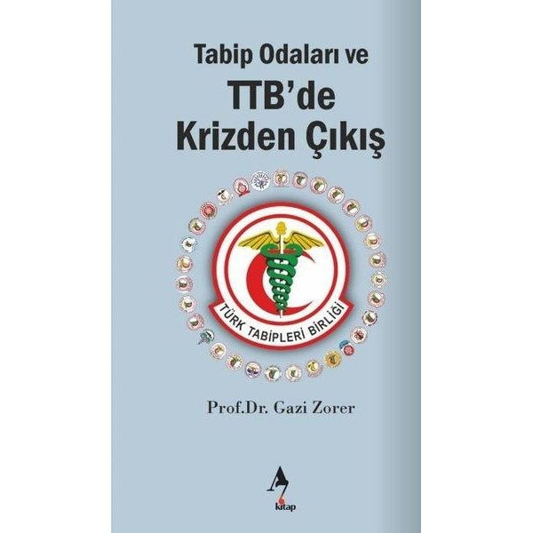 Tabip Odaları ve TTB'de Krizden Çıkış | A7 Kitap (İnce Kapak )