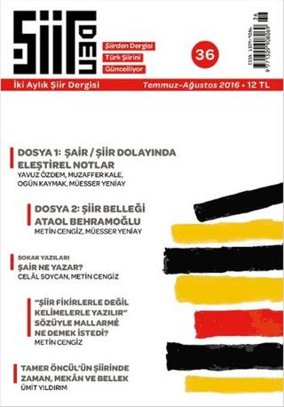 Şiirden İki Aylık Şiir Dergisi Sayı: 36 Temmuz-Ağustos 2016 | Şiirden Yayıncılık (Ciltsiz) - Resim 1