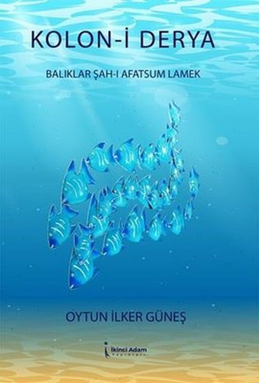 Kolon-i Derya | İkinci Adam Yayınları (İnce Kapak)