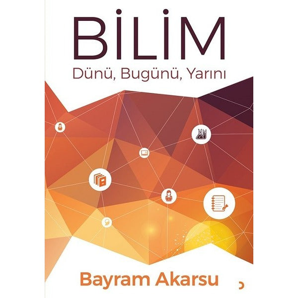 Bilim-Dünü Bugünü Yarını | Cinius (İnce Kapak)