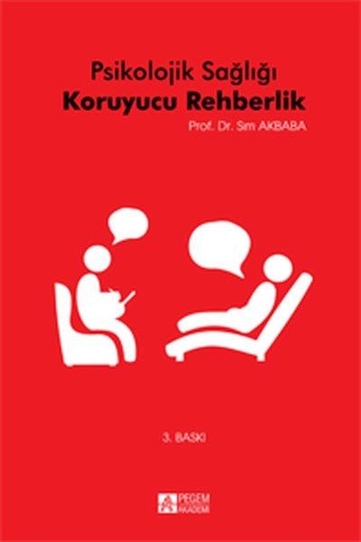 Psikolojik Sağlığı Koruyucu Rehberlik | Pegem Akademi Yayıncılık (İnce Kapak)