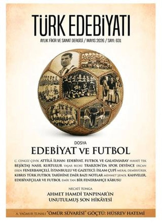 Türk Edebiyatı Aylık Fikir ve Sanat Dergisi Sayı: 631 Mayıs 2026 | Türk Edebiyatı Dergisi (Ciltsiz)