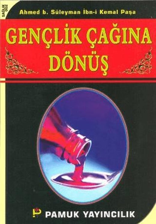 Gençlik Çağına Dönüş (Sağlık-002) | Pamuk Yayıncılık (Ciltsiz)