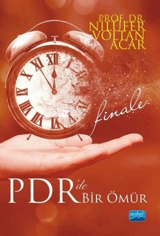 PDR'de Bir Ömür-Finale | Nobel Akademik Yayıncılık (İnce Kapak)