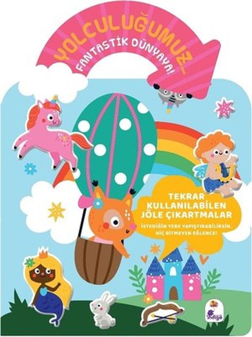 Yolculuğumuz Fantastik Dünyaya! Bitmeyen Sticker Kitabım | İndigo Çocuk (İnce Kapak)