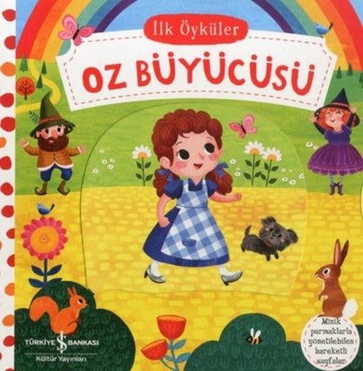 Oz Büyücüsü - İlk Öyküler - Hareketli Kitaplar | İş Bankası Kültür Yayınları