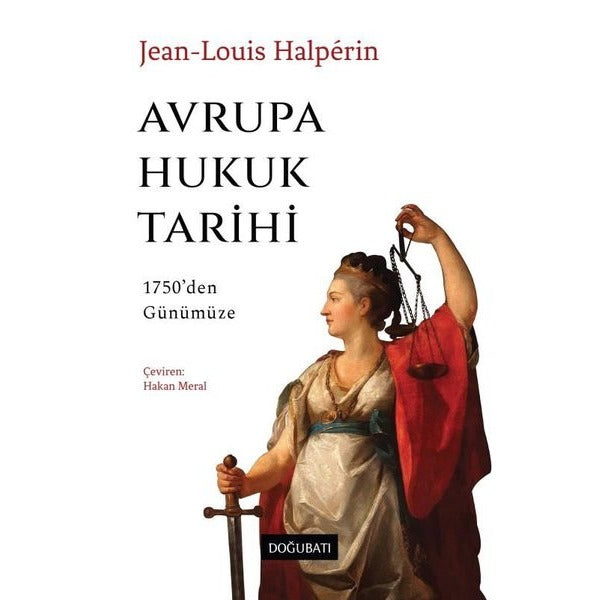 Avrupa Hukuk Tarihi: 1750'den Günümüze | Doğu Batı Yayınları (İnce Kapak)