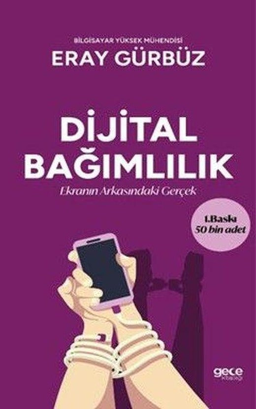 Dijital Bağımlılık: Ekranın Arkasındaki Gerçek | Gece Kitaplığı (İnce Kapak)