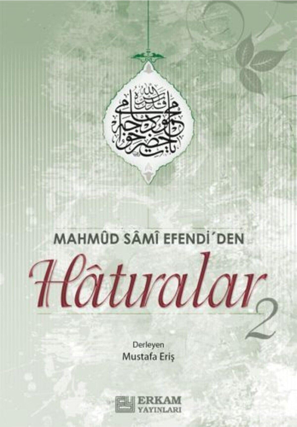 Mahmud Sami Efendi'den Hatıralar 2 | Erkam Yayınları (Ciltsiz)