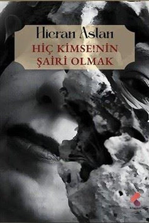 Hiç Kimsenin Şairi Olmak | Klaros Yayınları (İnce Kapak)